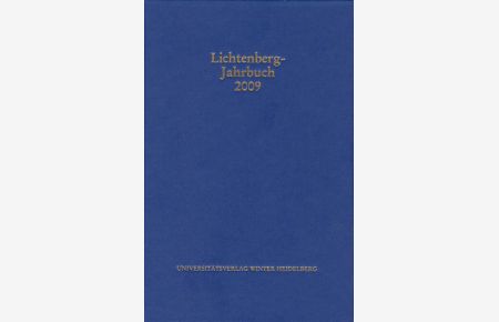 Lichtenberg-Jahrbuch 2009.   - Herausgegeben im Auftrag der Lichtenberg-Gesellschaft.
