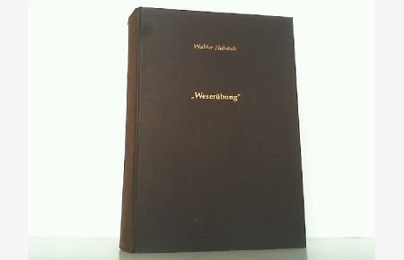 Weserübung - Die deutsche Besetzung von Dänemark und Norwegen 1940. Nach amtlichen Unterlagen dargestellt, mit einem Anhang: Dokumente zum Norwegenfeldzug 1940