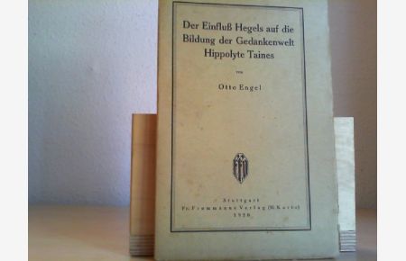 Der Einfluß Hegels auf die Bildung der Gedankenwelt Hippolyte Taines.
