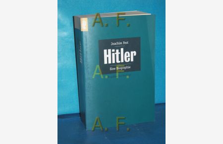 Hitler : eine Biographie  - Joachim C. Fest / Ullstein , Nr. 26514 : Propyläen-Taschenbuch bei Ullstein