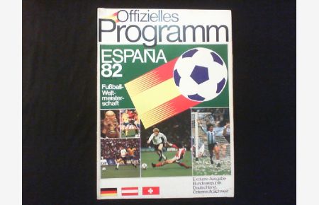 Offizielles Programm Espana 82 Fußballweltmeisterschaft.
