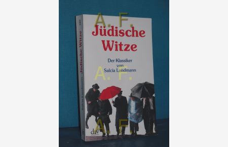 Jüdische Witze : [der Klassiker]  - ausgew. und eingel. von Salcia Landmann / dtv , 21017