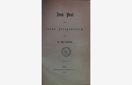 Jean Paul und seine Zeitgenossen.
