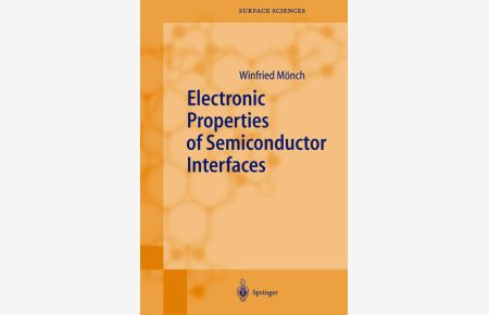 Electronic properties of semiconductor interfaces : with 17 tables.   - (=Springer series in surface sciences ; 43).