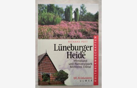 Lüneburger Heide - Wendland und Nationalpark Mittleres Elbtal.
