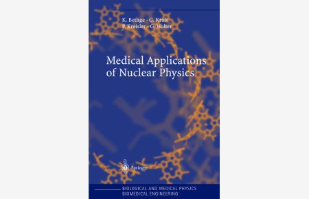 Medical Applications of Nuclear Physics.   - (=Biological and medical physics, biomedical engineering).