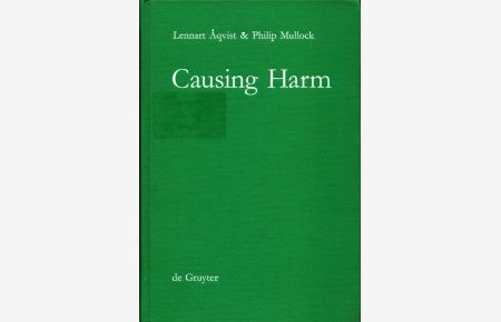 Causing Harm  - A Logico-Legal Study