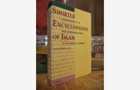 Shorter Encyclopaedia of Islam, Edited on Behalf of the Royal Netherlands Academy,