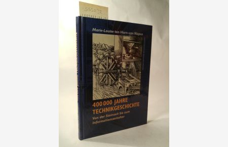 400 000 Jahre Technikgeschichte [Neubuch]  - Von der Steinzeit bis zum Informationszeitalter