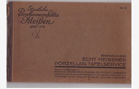 Staatliche Porzellanmaufaktur Meissen. Bilderalbum echt Meissner Porzellan- Tafelservice nr. 6  - m. viel.  Abb.
