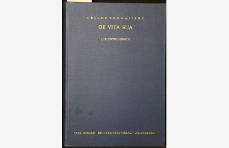 De vita sua. Einleitung - Text - Übersetzung - Kommentar. Herausgegeben, eingeleitet und erklärt von Christoph Jungck.