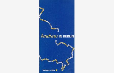Bauhaus in Berlin. Bauhausbauten in Berlin