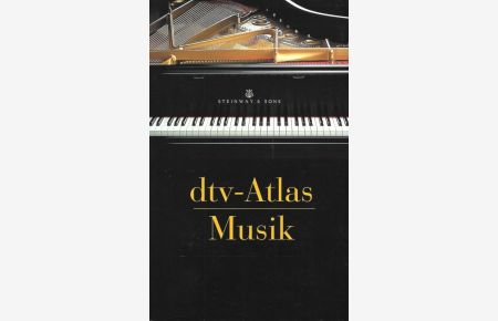 dtv-Atlas Musik Systematischer Teil Musikgeschichte von den Anfängen bis zur Gegenwart  - dtv 8529