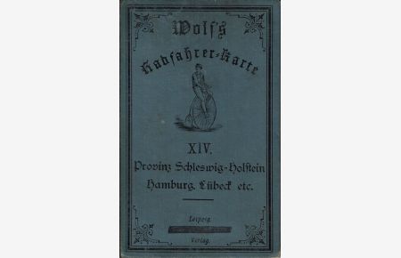 Wolf's Radfahrer-Karte XIV. Provinz Schleswig-Holstein, Hamburg, Lübeck etc. [1:500. 000]