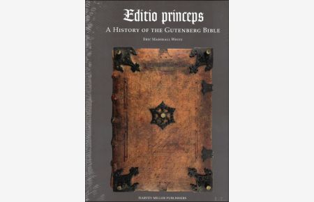Editio princeps: A History of the Gutenberg Bible