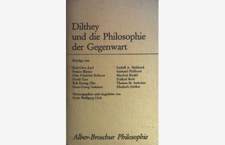 Dilthey und die Philosophie der Gegenwart  - Alber-Broschur Philosophie; Sonderband der Phänomenologischen Forschungen
