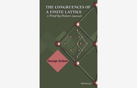 The Congruences of a Finite Lattice: A Proof-by-Picture Approach.