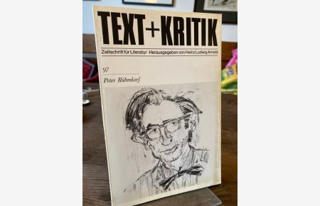 Peter Rühmkorf.   - (= Text + Kritik 97).  Zeitschrift für Literatur. Herausgegeben von Heinz Ludwig Arnold.