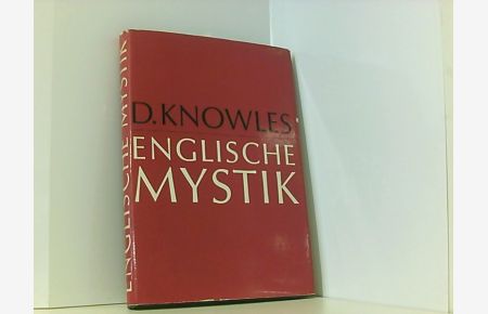 Knowles, David: Englische Mystik. Düsseld. , Patmos, 1967. 8°. 190 S. Ln. SU.