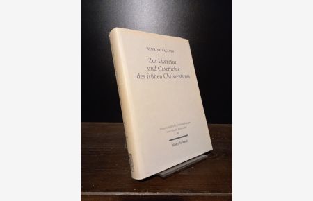Zur Literatur und Geschichte des frühen Christentums. [Von Henning Paulsen]. (= Wissenschaftliche Untersuchungen zum Neuen Testament, Band 99).