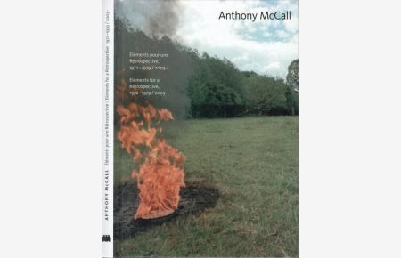 Anthony McCall. Elements pour une Retrospective 1972 - 1979 / 2000 - . - Elements for a retrospective.