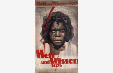 Welt und Wissen 1925.