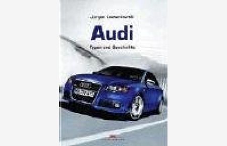 Audi : Typen und Geschichte.   - Jürgen Lewandowski