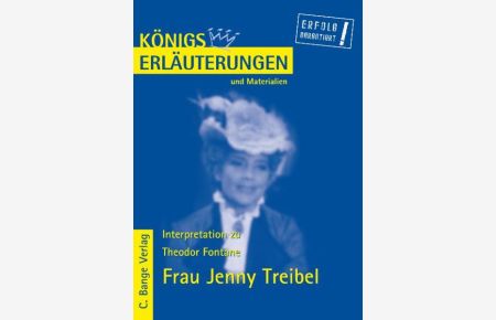 Königs Erläuterungen und Materialien, Bd. 360, Interpretation zu Fontane. Frau Jenny Treibel