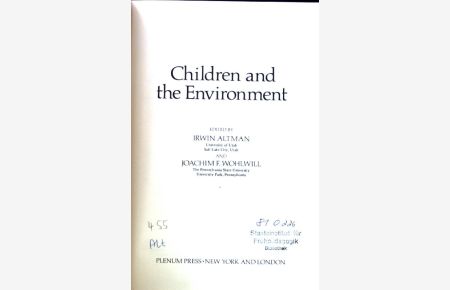 Children and the Environment;  - Human Behavior and Environment. Advances in Theory and Research; Vol. 3;