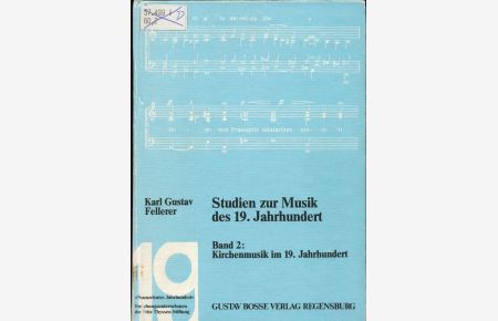 Studien zur Musik des 19. Jahrhundert  - Band 2: Kirchenmusik im 19. Jahrhundert