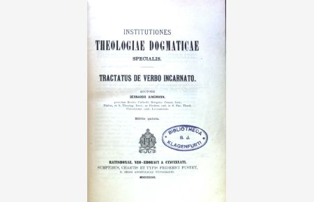 Institutiones theologiae Dogmaticae specialis. Tractatus de Verbo Incarnato;