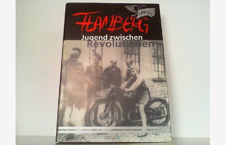Flamberg - Jugend zwischen Revolutionen.