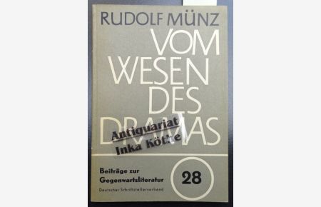 Vom Wesen des Dramas : Umrisse einer Theater- und Dramentheorie -  - Reihe: Beiträge zur Gegenwartsliteratur ; Heft 28 -