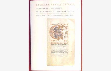 Cimelia Sangallensia : hundert Kostbarkeiten aus der Stiftsbibliothek St. Gallen.