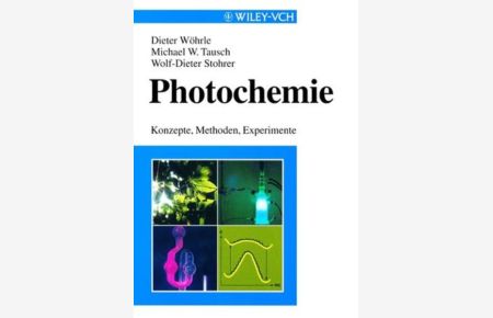 Photochemie: Konzepte, Methoden, Experimente