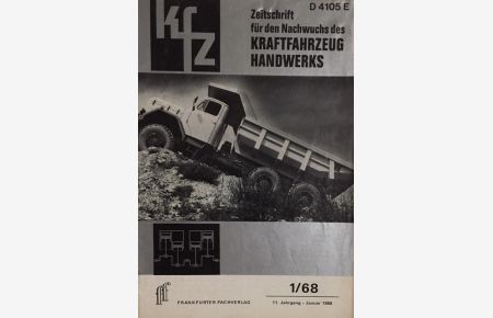 KFZ - Zeitschrift für den Nachwuchs des Kraftfahrzeug-Handwerks. 1/68.