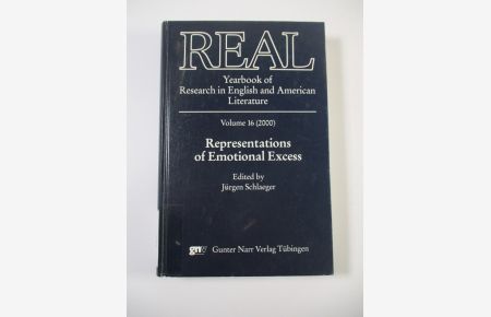 Representations of emotional excess.   - ed. by Jürgen Schlaeger / REAL ; Vol. 16