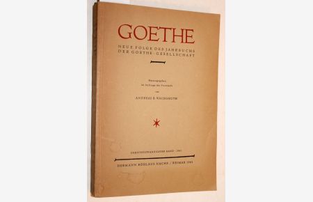 GOETHE. Dreiundzwanzigster Band - 1961. Neue Folge des Jahrbuchs der Goethe-Gesellschaft.