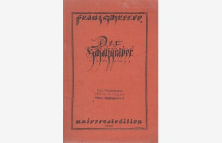Der Schatzgräber. [Textbuch].   - Oper in einem Vorspiel, vier Aufzügen und einem Nachspiel. / Universal-Edition Nr. 6137.