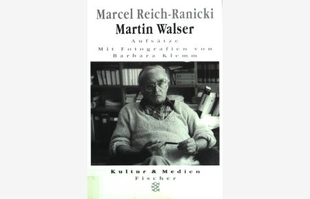 Martin Walser : Aufsätze.   - Fischer ;  (Nr 13000) : Kultur & Medien. Mit Fotografien von Barbara Klemm.