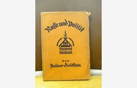 Rasse und Politik. Vorrede von Heinrich Frick. 2. , verbesserte Auflage. ( = Neuwerk Bücherei )