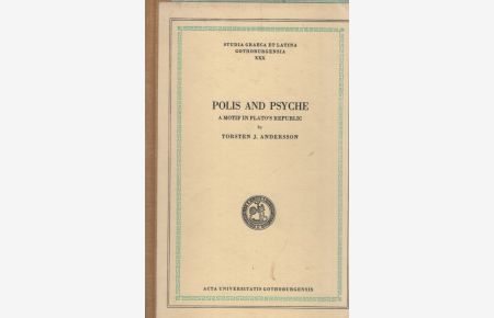 Polis and Psyche - A Motif in Plato's Republic.   - Studia Graeca et Latina Gothoburgensia XXX.