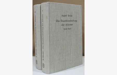 Die Staatshaushaltung der Athener. Herausgegeben und mit Anmerkungen begleitet von Max Fränkel. 2 Bände.