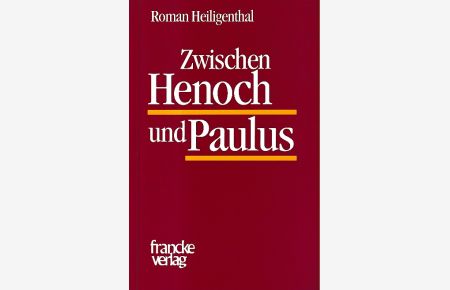 Zwischen Henoch und Paulus. Studien zum theologiegeschichtlichen Ort des Judasbriefes.