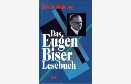 Das Eugen-Biser-Lesebuch.   - Erwin Möde (Hg.)