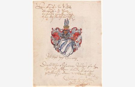 Altkolorierte Wappendarstellung mit hs. Widmung von 1605. Auf Büttenpapier.