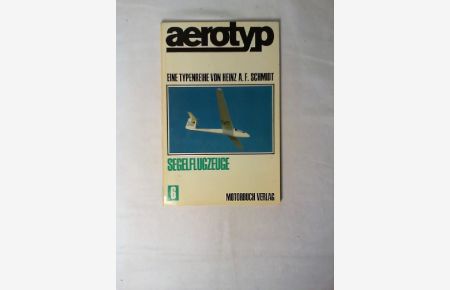 aerotyp; Teil: 6. , Segelflugzeuge