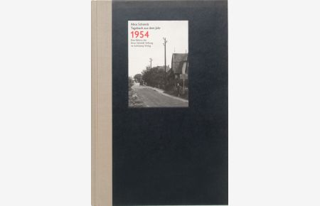 Tagebuch aus dem Jahr 1954.   - Hrsg. von Susanne Fischer. Eine Edition der Arno Schmidt Stiftung im Suhrkamp Verlag.