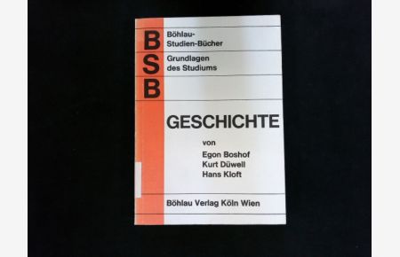 Grundlagen des Studiums der Geschichte: Eine Einführung. Böhlau-Studien-Bücher.
