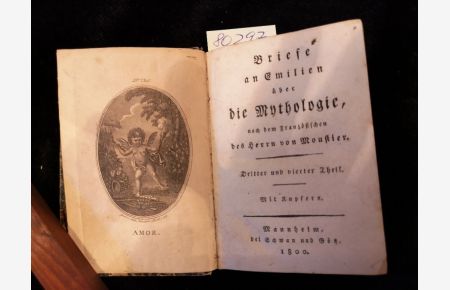 Briefe an Emilien über die Mythologie, nach dem Französischen des Herrn von Moustier; dritter und vierter Theil